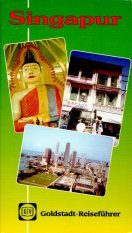 Singapur. Stadtbesichtigung, Ausflüge in die Region, Kultur, Religionen und Feste, Praktische Hinweise