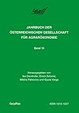 Jahrbuch der Österreichischen Gesellschaft für Agrarökonomie: Agriculture in Central Europe - Potentials and Risks. Jahrbuch der Österreichischen Gesellschaft für Agrarökonomie: Bd 15