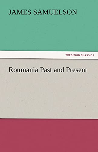 Roumania Past and Present