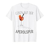 Aperitif Spruch Spritz Fan T-Shirts & Designs