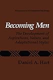 Becoming Men: The Development of Aspirations, Values, and Adaptational Styles (Perspectives in Developmental Psychology)