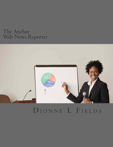 The Anchor: Web News Reporter Dionne L Fields