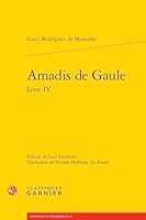 Amadis de Gaule. Livre IV (French Edition) 2406180581 Book Cover