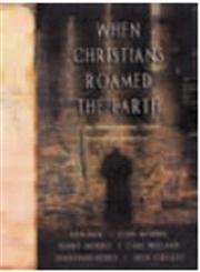 Buy When Christians Roamed the Earth — BookShops.in
