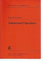 Subnormal operators (Research notes in mathematics) 0273085204 Book Cover