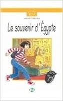 Le Souvenir D Egypte (Plaisir De Lire   Serie Blanche   Level 10) (French Edition) 8881484447 Book Cover