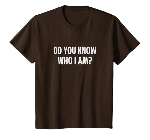 Do You Know Who I Am? - Vintage Style - T-Shirt, Youth, Brown, Small