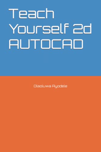 AutoCAD 2D sans prof manuel pour assimiler les bases du dessin - 2