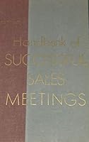 Handbook of Successful Sales Meetings B001JF42NQ Book Cover