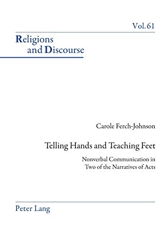 Telling Hands and Teaching Feet (Religions and Discourse)