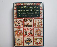 A treasury of American folklore: Our customs, b... 1566193702 Book Cover
