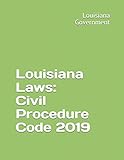 Louisiana Laws: Civil Procedure Code 2019