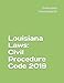 Louisiana Laws: Civil Procedure Code 2019