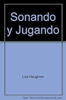 Sonando y jugando 1887578463 Book Cover