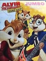 Alvin & the Chipmunks Jumbo Coloring & Activity Book the Road Chip 1505021049 Book Cover