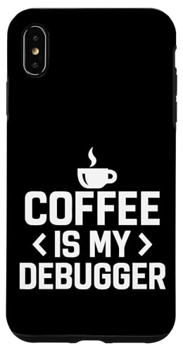 Coffee Is My Debugger Programmer Motivational Coding Lover �X�}�z�P�[�X iPhone XS Max �p
