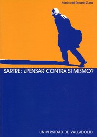Sartre: ¿pensar Contra Sí Mismo?