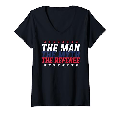 The Man The Myth The Referee Funny Referee Dad Arbitro Regalos Camiseta Cuello V