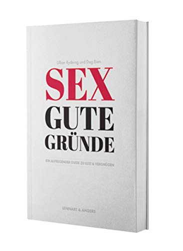 Sex gute Gründe: Ein aufregender Guide zu Lust und Vergnügen