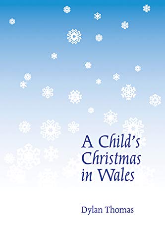 A Child's Christmas in Wales A Child's Christmas in Wales