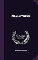 Religiose Vortrage 134263781X Book Cover