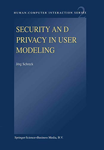 Security and Privacy in User Modeling: 2 (Human-Computer Interaction) view 2