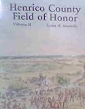 Henrico County Field of Honor - Volume I & II