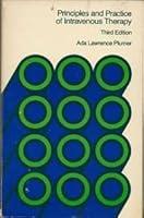Principles and Practices of Intravenous Therapy B000PMQKR0 Book Cover