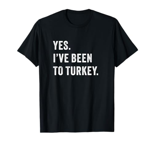 Yes i've been to Turkey - Hair transplant T-Shirt