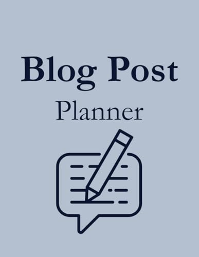 Blogging Journal & Editorial Calendar Daily Post Planner: Content Creation Log Book with Checklists for Writers and Influencers - 8.5 x 11 Inches