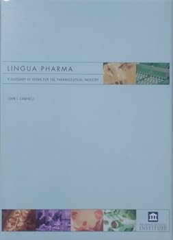 Hardcover Lingua Pharma: A Glossary of Terms for the Pharmaceutical Industry Book