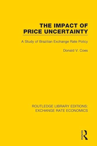 The Impact of Price Uncertainty (Routledge Library Editions: Exchange Rate Economics)
