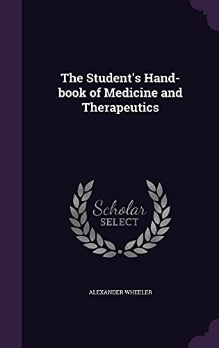 The Student's Hand-book of Medicine and Therapeutics