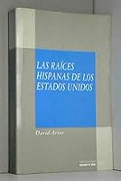 Las Raíces Hispanas de los Estados Unidos 8471004615 Book Cover