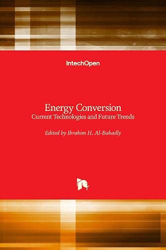 Energy Conversion: Current Technologies and Future Trends