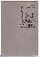 Silver Trumpets Calling B0006ALEA4 Book Cover