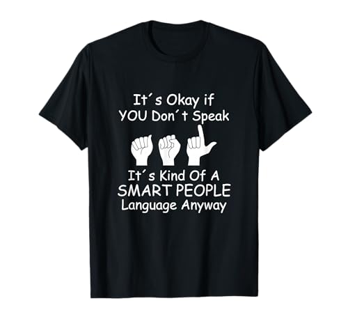 Funny ASL American Sign Language T-Shirt Small