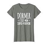 Cadeau drôle beau père, papy, mamie, papa, maman, belle soeur, belle fille ado qui adore dormir avec citation drôle humoristique, accessoire cool et rempli d'humour. cadeau femme sommeil humour. Dormir c'est mon super pouvoir.