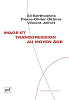 Image et transgression au Moyen Âge 2130567657 Book Cover
