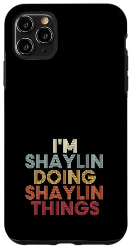 Shaylin Name Shaylin Personalized Name First Given �X�}�z�P�[�X iPhone 11 Pro Max �p