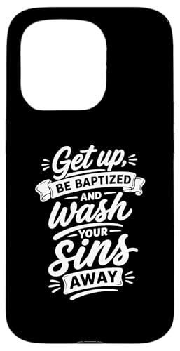 Get Up Be Baptied And Wash the Sins Away �̎� �X�}�z�P�[�X iPhone 15 Pro �p