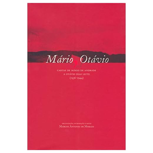 Mario Otavio. Cartas de Mario de Andrade a Otavio Dias Leite