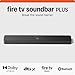 Amazon Fire TV Soundbar Plus (newest model) with built-in subwoofer, 3.1 channel, Dolby Atmos, clear dialogue