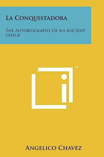 La Conquistadora: The Autobiography of an Ancient Statue