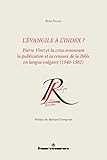 lindex sale  L\'Évangile à l\'index ?: Pierre Viret et la crise entourant la publication et la censure de la Bible en langue vulgaire (HR.COL.REP.LETT)