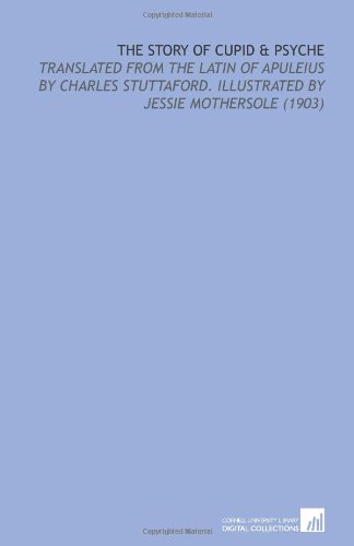 The Story of Cupid & Psyche: Translated From th... 1112066187 Book Cover