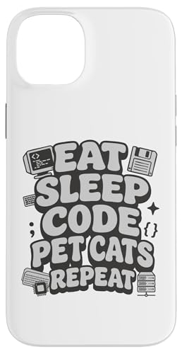 Eat Sleep Code Pet Cats Repeat Funny Programmer Cat Lover �X�}�z�P�[�X iPhone 14 Plus �p