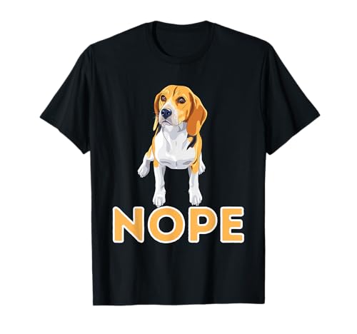 Nope Lazy Beagle - Funny Beagle Dog Lover Pet Owner T-Shirt