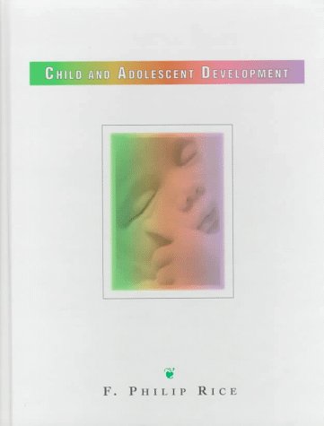 Amazon.com: Child and Adolescent Development: 9780135660195: Rice, F ...