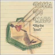 BOSSA DO MAGO - Why Not 'Brasil' - CD